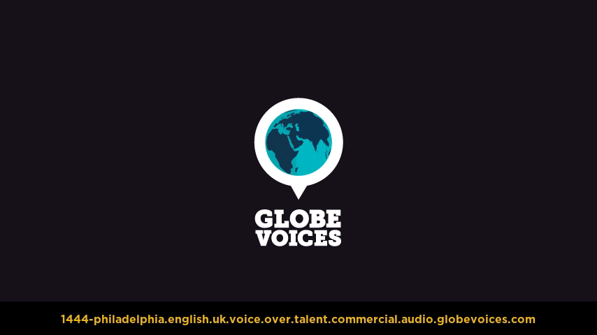 British voice over talent artist actor - 1444-Philadelphia commercial