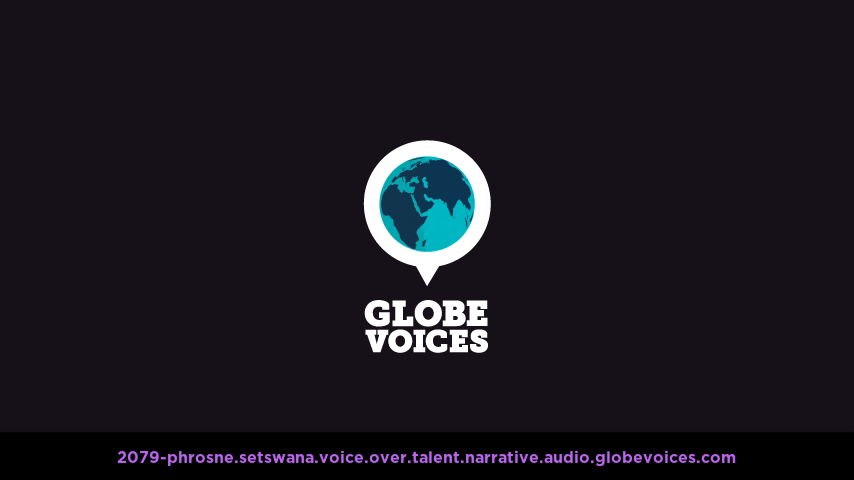 Setswana voice over talent artist actor - 2079-Phrosne narrative