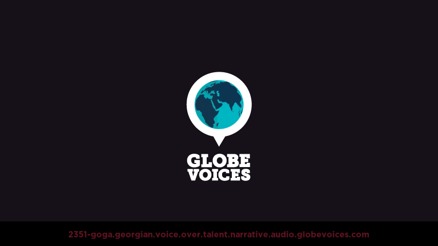 Georgian voice over talent artist actor - 2351-Goga narrative